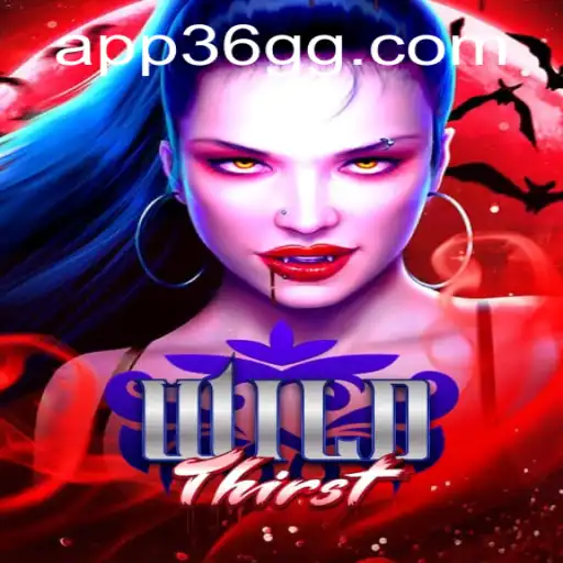 Dive into the Thrilling World of WildThirst: A Comprehensive Guide